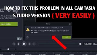 how to fix camtasia mp4 codec error - can not load file - import camtasia unsupported video files