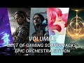 Best of new game soundtracks  epic orchestra edition  1 hour music mix volume 2