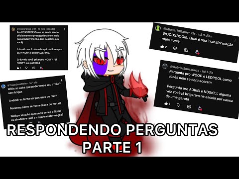 PROTAGONISTA DO CANAL RESPONDENDO PERGUNTAS DOS INSCRITOS PARTE 1