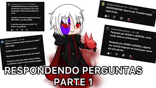 PROTAGONISTA DO CANAL RESPONDENDO PERGUNTAS DOS INSCRITOS PARTE 1