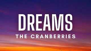 The Cranberries - Dreams (Lyrics) Resimi