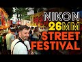 Street Festival and Nikon Z 26mm f/2.8