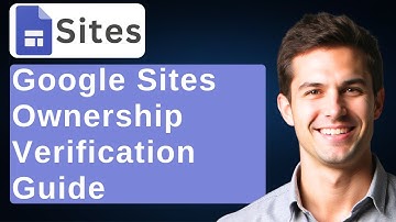 How To Verify Ownership Of Your Google Sites Website Using Search Console And Analytics [2025 Guide]