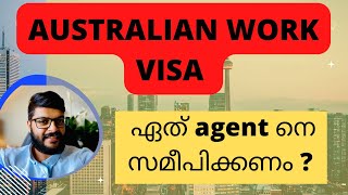 Which agent to approach to get Australian Work visa || Malayalam Vlog