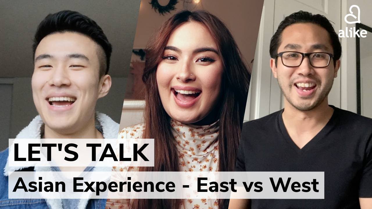 Alike LET S TALK Asian Experience Q1 What Does Being Asian In