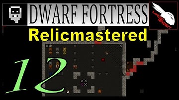 Dwarf Fortress Relicmastered part 12 Ultimate Museum and Library