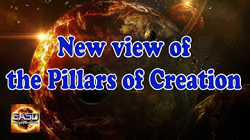 New view of the Pillars of Creation | NASA, ESA galaxy and star videos Documentary