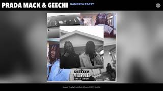 Prada Mack & Geechi - Gangsta Party (Audio)