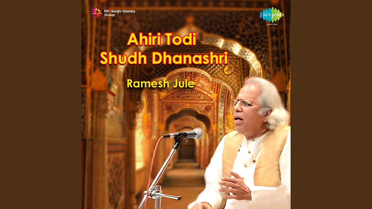 Ahiri Todi - Nis Din Dhyan Dharat Ho And Hari Hari Naam Japle Manva