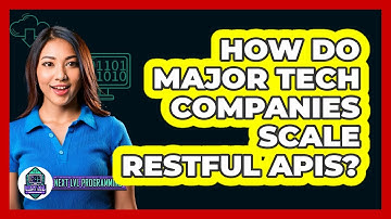 How Do Major Tech Companies Scale RESTful APIs? - Next LVL Programming