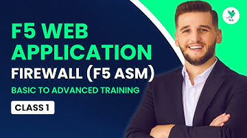 F5 Web Application Firewall (F5 ASM) Training | Basic to Advanced | Class 1