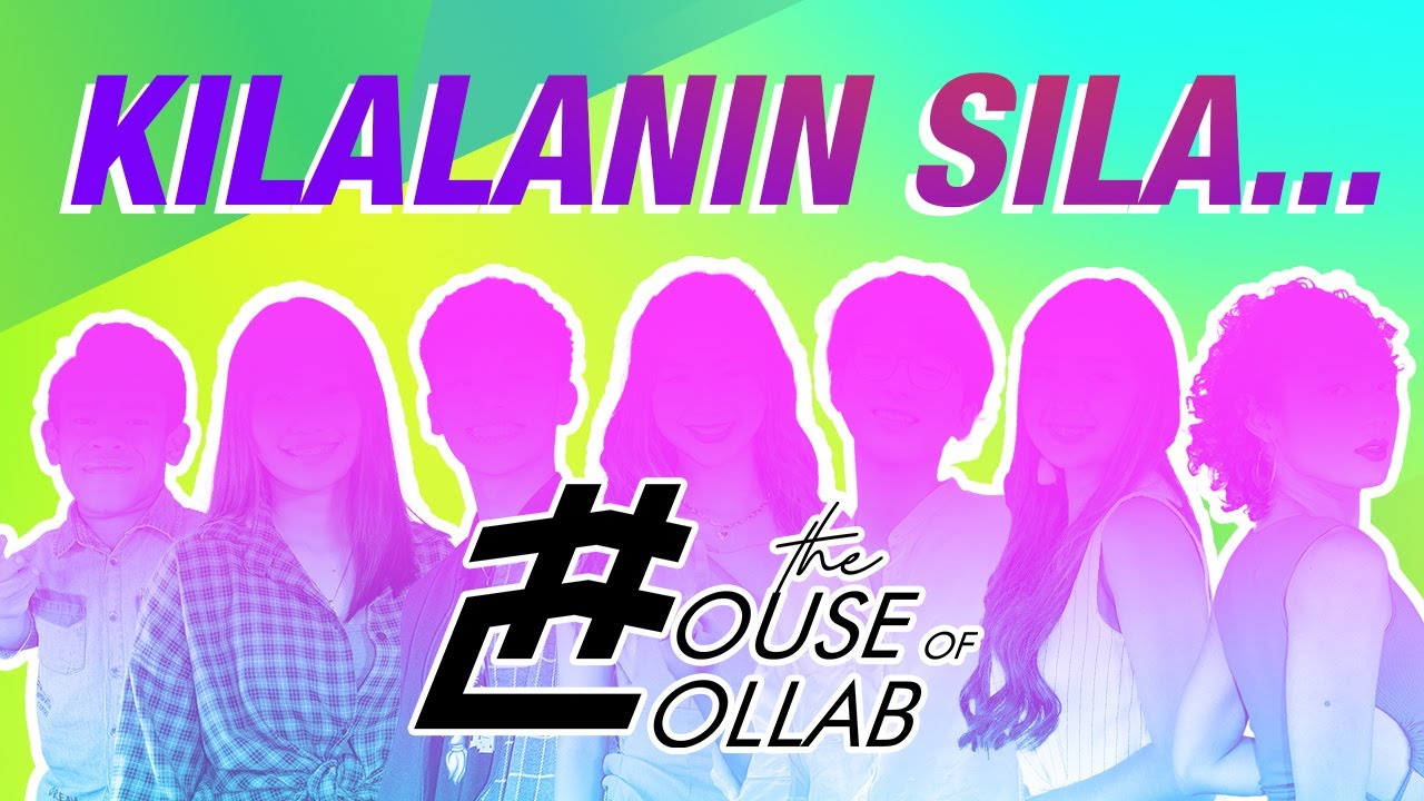 SINO-SINO ANG UNANG BATCH NG CONTENT CREATORS SA #THEHOUSEOFCOLLAB?