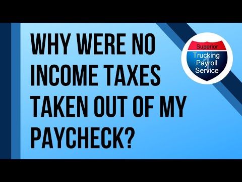 Why Were No Income Taxes Taken Out Of My Paycheck?