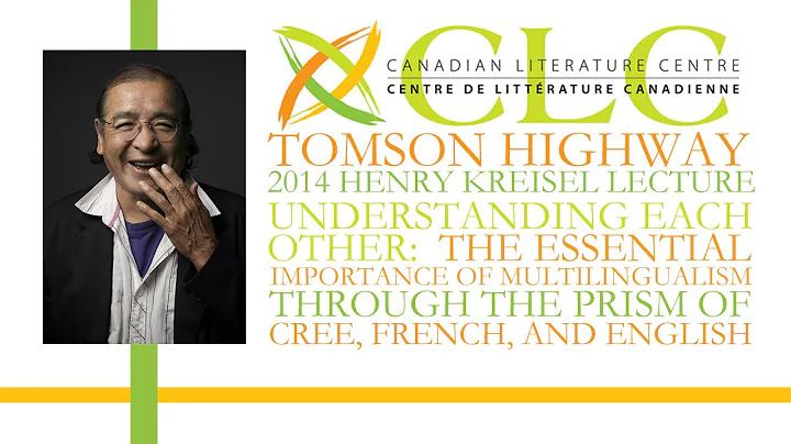 Tomson Highway | Understanding Each Other | CLC Kr...