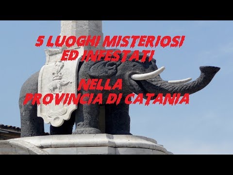 5 Luoghi misteriosi e infestati nella provincia di Catania
