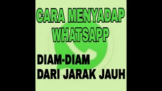 CARA MENYADAP WHATSAPP DARI JARAK JAUH | TANPA APLIKASI TERNYATA??? screenshot 4