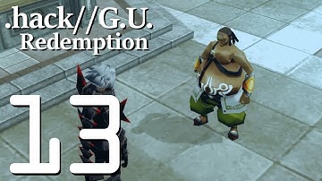 .Hack//G.U. Vol.3//Redemption - Gameplay Walkthrough Part 13