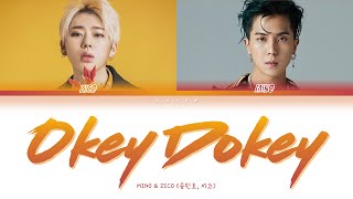 Video thumbnail of "MINO, ZICO (민호, 지코) - Okey Dokey || Color Coded Lyrics (Han.Rom.Eng)"