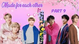 made for each other||💜part 9💜|| taekook yoonmin and namjin love story #bts #btslogy