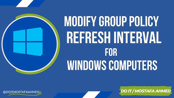 Modify Group Policy Refresh Interval for Windows Computers Using Windows Server 2019