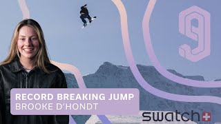 Brooke D’Hondt - World Record - Highest Air on a Hip at Swatch Nines 2024