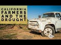 California's Drought A Farmer's Story