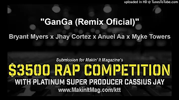 Bryant Myers x Jhay Cortez x Anuel Aa x Myke Towers - GanGa (Remix Oficial)