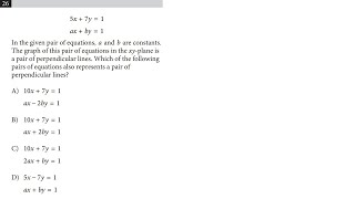 26. 5x+7y=1 ax+by=1 In the given pair of equations, a and b are constants. The graph of this pair of