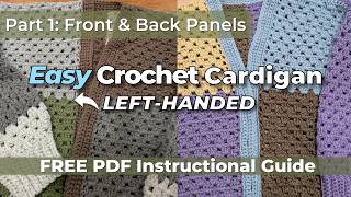 LEFT-HANDED Easy Granny Stitch Cardigan Tutorial (Part 1) | Crochet Front & Back Panels