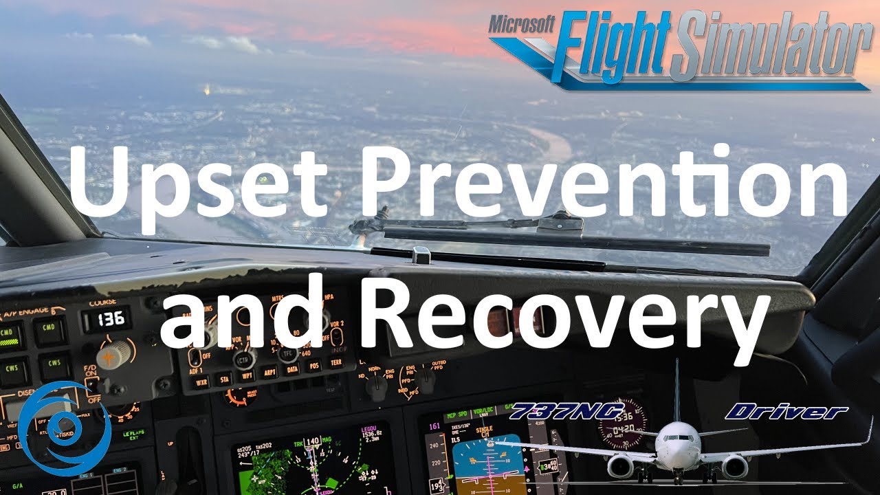 PMDG 737-700 Tutorial: Upset Prevention and Recovery