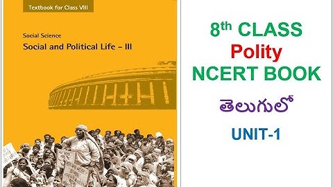8th Class Polity Unit-1 In Telugu || For all UPSC, State Govt., SSC, Railways, NDA Exams etc.