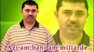 Nicolae Guta - Azi am bani am miliarde