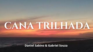 Cana Trilhada - Ccb Avulso Daniel Sabino Ft. Gabriel Souza