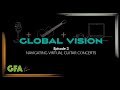 GFAtv: Global Vision - Episode 3: Navigating Virtual Guitar Concerts