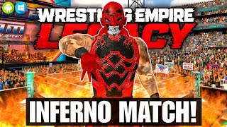 Wrestling Empire Legacy - REAL INFERNO MATCH! 🔥 feat. Demon Knight & CXG STUDIOS