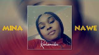 Keolamedee - Mina nawe