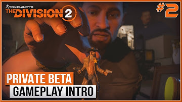 THE DIVISION 2 - Opening Intro Gameplay Private BETA Early Hours 2019 Part 2 (HD)