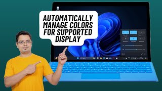How to Automatically Manage Colors on Supported Display in Windows 11 by 360 Reader 29 views 10 days ago 2 minutes, 37 seconds