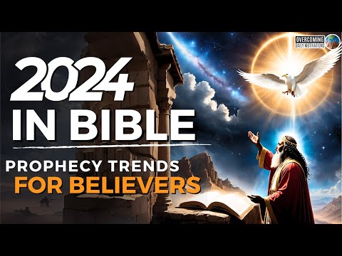 Is 2024 the Year? Decoding 3 Key Bible Prophecy Trends for Believers