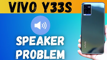 Vivo Y33s Speaker Problem | sound problem | Speaker not working