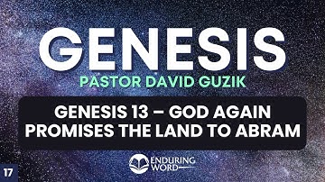 God Again Promises the Land to Abram – Genesis 13