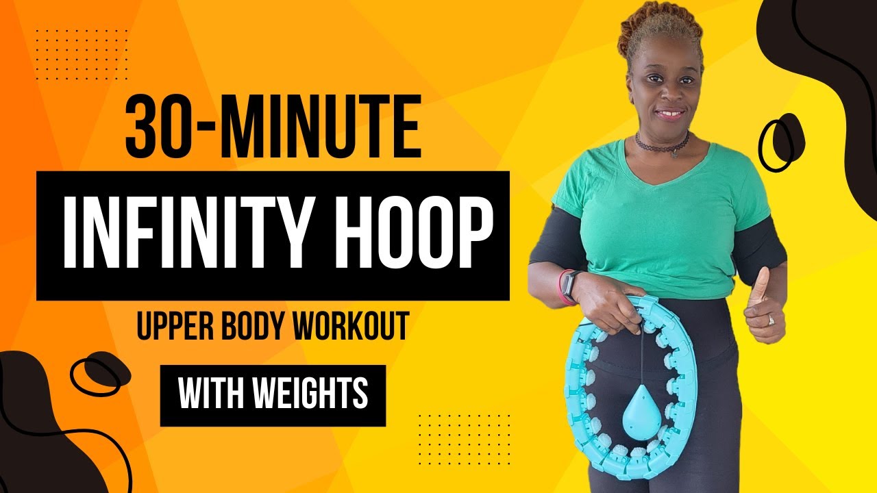 30-Minute Infinity Hoop Upper Body Workout with Weights for Strength ...