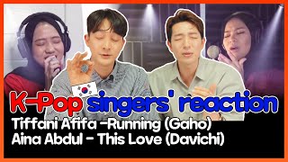 K-pop singers' reaction to Tiffani Afifa -Running (Gaho), Aina Abdul - This Love (Davichi) | EP8