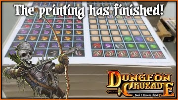 Dungeon Crusade: The printing has finished!