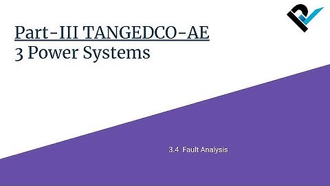 TANGEDCO-AE 2021 | Part-III Electrical Engineering | 3.4 Fault Analysis | Lecture 22/46