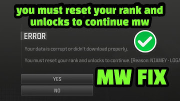 You Must Reset Your Rank And Unlocks To Continue MW ? Your Data Is Corrupted Modern Warfare ? FIX
