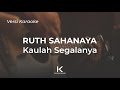 Kaulah Segalanya - Ruth Sahanaya | Karaoke Akustik,   Lirik, No Vocal
