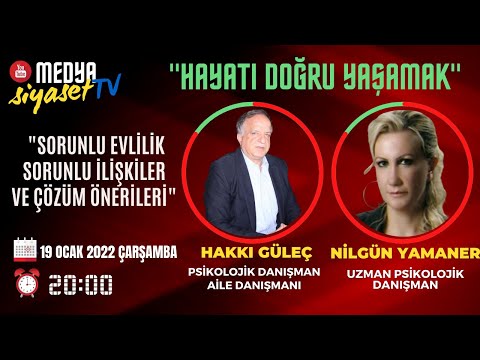 "Sorunlu evlilik, sorunlu ilişkiler ve çözüm önerileri" Hakkı Güleç & Nilgün Yamaner