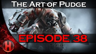 Dota 2 - The Art of Pudge - EP. 38