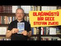 OLAĞANÜSTÜ BİR GECE / STEFAN ZWEIG